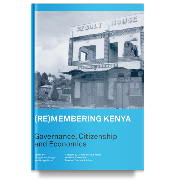(Re)Membering Kenya Vol 3